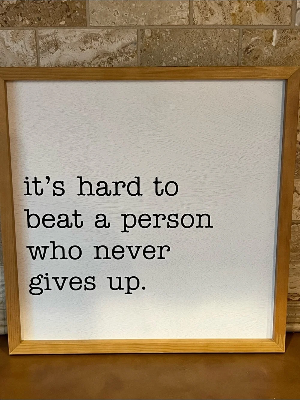 Inspirational White & Natural Wood Wall/ Table  Sign - Motivational Quote